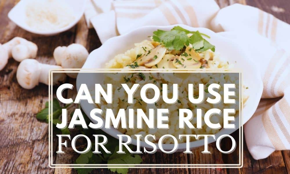 What Rice Can I Use for Risotto